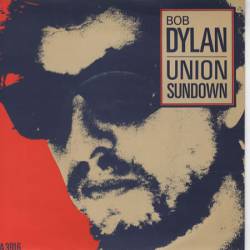 Bob Dylan : Union Sundown